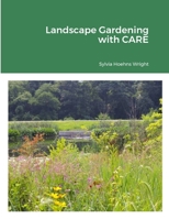 Landscape Gardening with CARE 1329114426 Book Cover