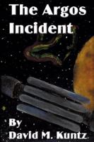 The Argos Incident 0741403536 Book Cover