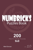 Numbricks - 200 Hard to Master Puzzles 9x9 (Volume 10) 1670440427 Book Cover