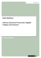 African American Vernacular English - Origins and Features 3640856058 Book Cover