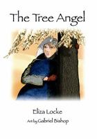 The Tree Angel: A True Urban Tale 1453699295 Book Cover