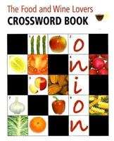 Food And Wine Lovers Crossword Book Pb (Internal Wire-o Bound) 0785821414 Book Cover