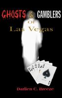 Ghosts & Gamblers of Las Vegas 1934051284 Book Cover
