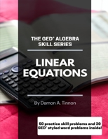 The GED Algebra Series: Linear Equations B08HGLPY1R Book Cover
