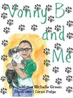 Vonny B and Me 1645162362 Book Cover