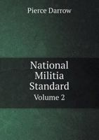 National Militia Standard Volume 2 5518916035 Book Cover