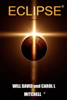 Eclipse: Imperfect yet Unswerving Righteousness Meets Imperfect yet Unswerving Ambition 1720525226 Book Cover