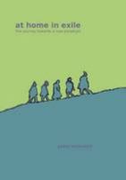 At Home in Exile: The Journey Towards a New Paradigm (Soundings) 1874324026 Book Cover