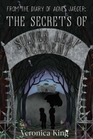 Agnes Jaeger & the Secrets of Silver Leaf Academy 1958607517 Book Cover