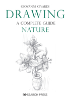 Drawing- A Complete Guide: Nature 1782218807 Book Cover