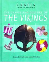 The Crafts and Culture of the Vikings (Crafts of the Ancient World) 0823935140 Book Cover