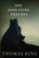 One Good Story, That One: Stories 0006485251 Book Cover