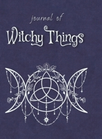 Journal of Witchy Things 1794747362 Book Cover