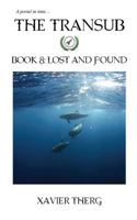 The Transub, Book 8: Lost and Found 1641450126 Book Cover