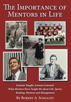 The Importance of Mentors in Life 1539038157 Book Cover
