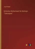Kritisches Richtschwert für Rohling's "Talmudjude" 3368663372 Book Cover
