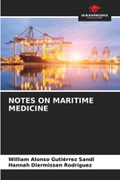 Notes on Maritime Medicine 620571339X Book Cover