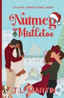 Nutmeg & Mistletoe B0FSVWTLY8 Book Cover