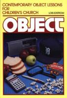 Contemporary Object Lessons for Children's Church (Object Lessons Series) 0801034329 Book Cover
