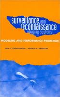 Surveillance and Reconnaissance Systems: Modeling and Performance Prediction 1580531326 Book Cover