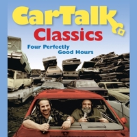 Car Talk Classics: Four Perfectly Good Hours 1598870998 Book Cover