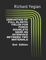 Derivation of Full Elastic Fields for Force Doublets Near an Interface Between Two Materials 1792796722 Book Cover