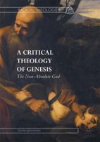 A Critical Theology of Genesis: The Non-Absolute God 1137595086 Book Cover