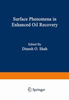 Surface Phenomena in Enhanced Oil Recovery 1475703392 Book Cover