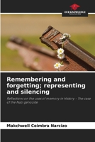 Remembering and forgetting; representing and silencing 6207304969 Book Cover