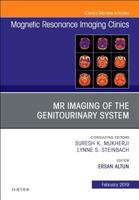 MRI of the Genitourinary System, an Issue of Magnetic Resonance Imaging Clinics of North America, Volume 27-1 0323654738 Book Cover
