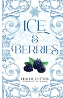 Ice & Berries 1644704196 Book Cover