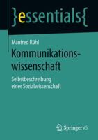 Kommunikationswissenschaft: Selbstbeschreibung Einer Sozialwissenschaft 3658224819 Book Cover