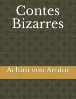 Contes Bizarres (1856) 1495907104 Book Cover