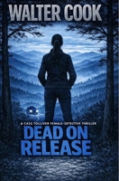 Dead on Release B0HJFK9MSF Book Cover