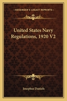 United States Navy Regulations, 1920 V2 1163826618 Book Cover