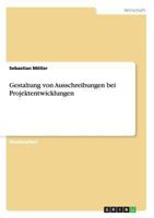 Gestaltung von Ausschreibungen bei Projektentwicklungen 3656246912 Book Cover