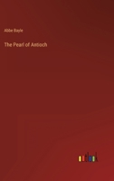 The Pearl of Antioch 3368126865 Book Cover