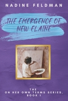 The Emergence of New Elaine 1736806939 Book Cover