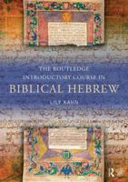 The Routledge Introductory Course in Biblical Hebrew 0415524806 Book Cover