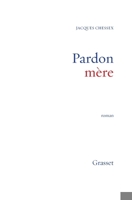 Pardon mère (Littérature Française) 2246733510 Book Cover