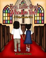 Hey, Little One! Who Are You?: A Daily Affirmation Book B0DS1DZ6R3 Book Cover