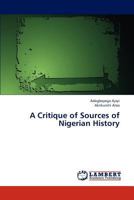 A Critique of Sources of Nigerian History 3843365806 Book Cover