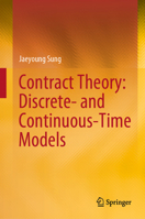 Contract Theory: Discrete- and Continuous-Time Models 981995486X Book Cover