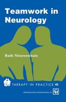 Teamwork in Neurology 0412393506 Book Cover