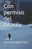 Con permiso del Dhaula B08732LCJH Book Cover