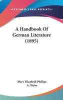 A Handbook of German Literature 1164530399 Book Cover