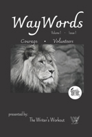 WayWords Issue 1: Courage B08VLT1G2F Book Cover