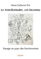 Le Fonctionnaire, cet inconnu (French Edition) 2414593687 Book Cover