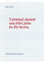 Comment devenir une mère juive en dix leçons 2322084999 Book Cover