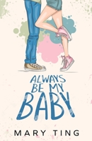 Always Be My Baby B089LCDDBF Book Cover